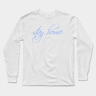 stay home Long Sleeve T-Shirt